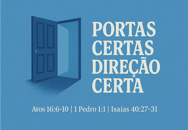 Portas Certas, Direção Certa